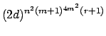 $ (2d)^{n^2(m+1)^{4m^2}(r+1)}$