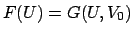 $ F(U) = G(U, V_0)$